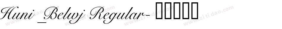 Huni_Belwj Regular字体转换